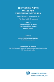 Image for Turning Points of the New Phenomenological Era: Husserl Research - Drawing upon the Full Extent of His Development Book 1 Phenomenology in the World Fifty Years after the Death of Edmund Husserl