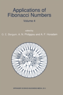 Image for Applications of Fibonacci Numbers: Volume 4 Proceedings of 'The Fourth International Conference on Fibonacci Numbers and Their Applications', Wake Forest University, N.C., U.S.A., July 30-August 3, 1990