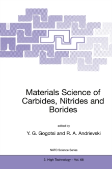 Image for Materials science of carbides, nitrides and borides: [proceedings of the NATO Advanced Study Institute on Materials Science of Carbides, Nitrides, and Borides, St. Petersburg, Russia, August 12-22, 1998]