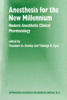 Image for Anesthesia for the New Millennium: Modern Anesthetic Clinical Pharmacology