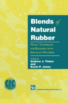 Image for Blends of Natural Rubber: Novel Techniques for Blending with Specialty Polymers