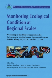 Image for Monitoring Ecological Condition at Regional Scales: Proceedings of the Third Symposium on the Environmental Monitoring and Assessment Program (EMAP) Albany, NY, U.S.A., 8-11 April, 1997