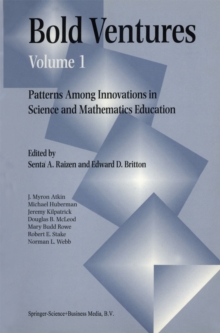 Image for Bold Ventures Volume 1: Patterns Among U.S. Innovations in Science and Mathematics Education.