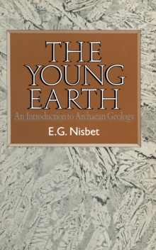 Image for Young Earth: An introduction to Archaean geology