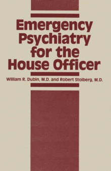 Image for Emergency Psychiatry for the House Officer.