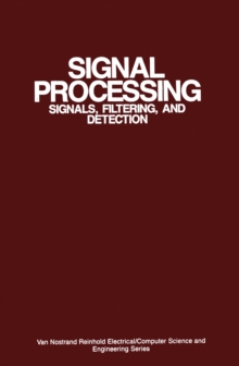 Image for Signal Processing: Signals, Filtering, and Detection