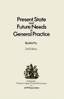 Image for Present state and future needs in general practice