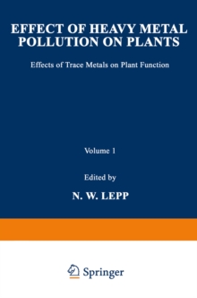 Image for Effect of Heavy Metal Pollution on Plants: Effects of Trace Metals on Plant Function