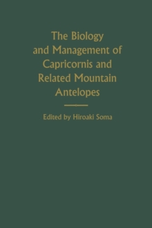 Image for The Biology and Management of Capricornis and Related Mountain Antelopes