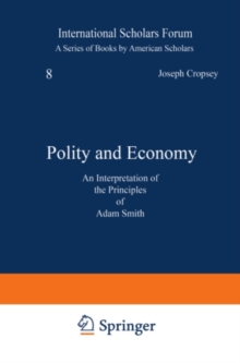 Image for Polity and Economy: An Interpretation of the Principles of Adam Smith