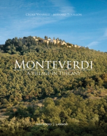 Monteverdi: A Village in Tuscany