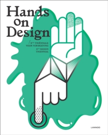 Image for Hands on design  : 8ste Trièennale voor Vormgeving/8th Design Triennial