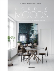 Nordic Moods: A Guide to Successful Interior Decoration