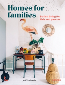Homes for Families: Stylish living for kids and parents
