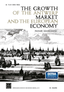 Growth of the Antwerp Market and the European Economy (fourteenth-sixteenth centuries)