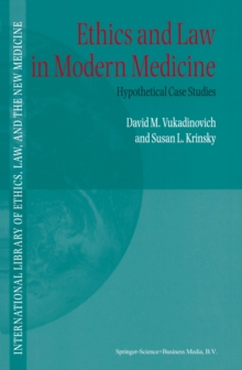 Image for Ethics and law in modern medicine: hypothetical case studies