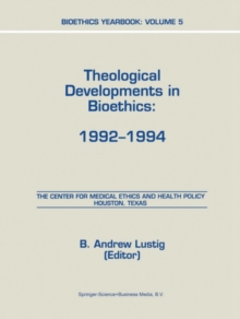 Image for Bioethics Yearbook: Theological Developments in Bioethics: 1992-1994