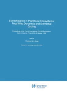 Image for Eutrophication in planktonic ecosystems: food web dynamics and elemental cycling : proceedings of the Fourth International PELAG Symposium, held in Helsinki, Finland, 26-30 August 1996