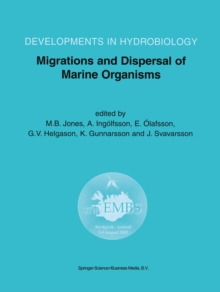 Image for Migrations and Dispersal of Marine Organisms: Proceedings of the 37th European Marine Biology Symposium held in Reykjavik, Iceland, 5-9 August 2002