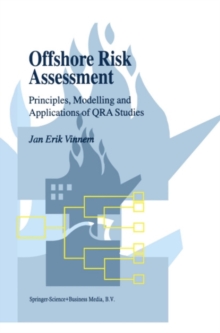 Image for Offshore risk assessment: principles, modelling, and applications of QRA studies