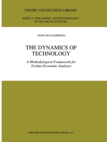 Image for Dynamics of Technology: A Methodological Framework for Techno-Economic Analyses