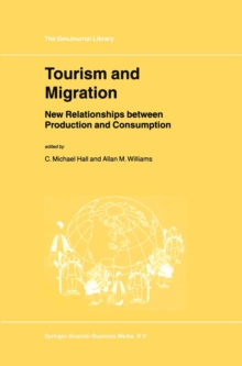 Image for Tourism and Migration: New Relationships between Production and Consumption