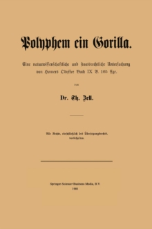 Image for Polyphem ein Gorilla: Eine naturwissenschaftliche und staatsrechtliche Untersuchung von Homers Odyssee Buch IX V. 105 ffge