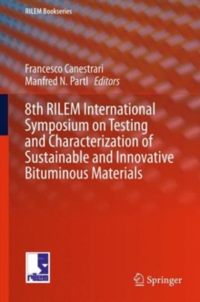 Image for 8th RILEM International Symposium on Testing and Characterization of Sustainable and Innovative Bituminous Materials
