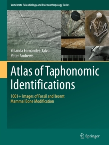 Image for Atlas of Taphonomic Identifications: 1001+ Images of Fossil and Recent Mammal Bone Modification