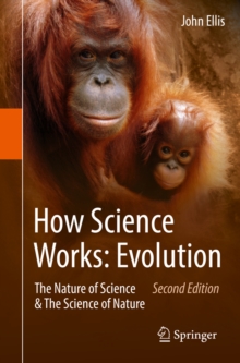Image for How Science Works: Evolution: The Nature of Science & The Science of Nature