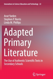 Image for Adapted Primary Literature : The Use of Authentic Scientific Texts in Secondary Schools