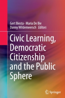 Image for Civic Learning, Democratic Citizenship and the Public Sphere