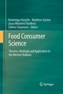 Image for Food consumer science  : theories, methods and application to the Western Balkans