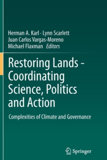 Image for Restoring Lands - Coordinating Science, Politics and Action : Complexities of Climate and Governance