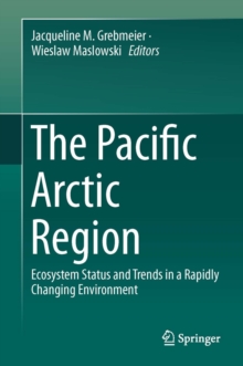 Image for The Pacific Arctic region  : ecosystem status and trends in a rapidly changing environment