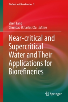 Image for Near-critical and supercritical water and their applications for biorefineries