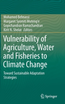 Image for Vulnerability of Agriculture, Water and Fisheries to Climate Change