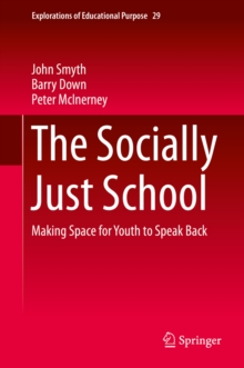 Image for The socially just school: making space for youth to speak back