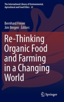 Image for Re-thinking organic food and farming in a changing world