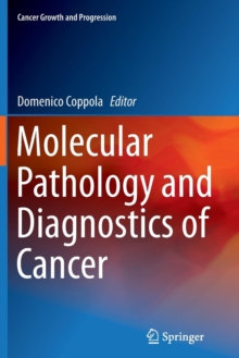 Image for Molecular Pathology and Diagnostics of Cancer