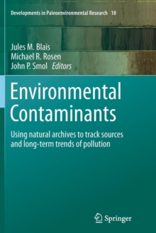 Image for Environmental Contaminants : Using natural archives to track sources and long-term trends of pollution