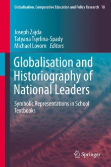 Image for Globalisation and historiography of national leaders: symbolic representations in school textbooks
