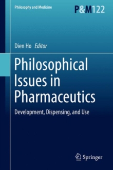 Image for Philosophical Issues in Pharmaceutics: Development, Dispensing, and Use
