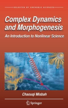 Image for Complex Dynamics and Morphogenesis : An Introduction to Nonlinear Science