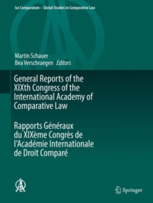 Image for General Reports of the XIXth Congress of the International Academy of Comparative Law Rapports Generaux du XIXeme Congres de l'Academie Internationale de Droit Compare