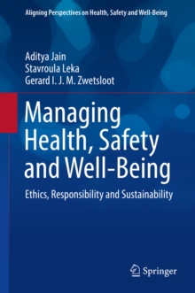 Image for Managing health, safety and well-being: ethics, responsibility and sustainability