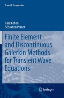Image for Finite Element and Discontinuous Galerkin Methods for Transient Wave Equations