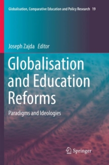 Image for Globalisation and Education Reforms : Paradigms and Ideologies
