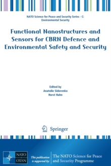 Image for Functional Nanostructures and Sensors for CBRN Defence and Environmental Safety and Security