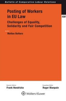 Image for Posting of Workers in EU Law: Challenges of Equality, Solidarity and Fair Competition